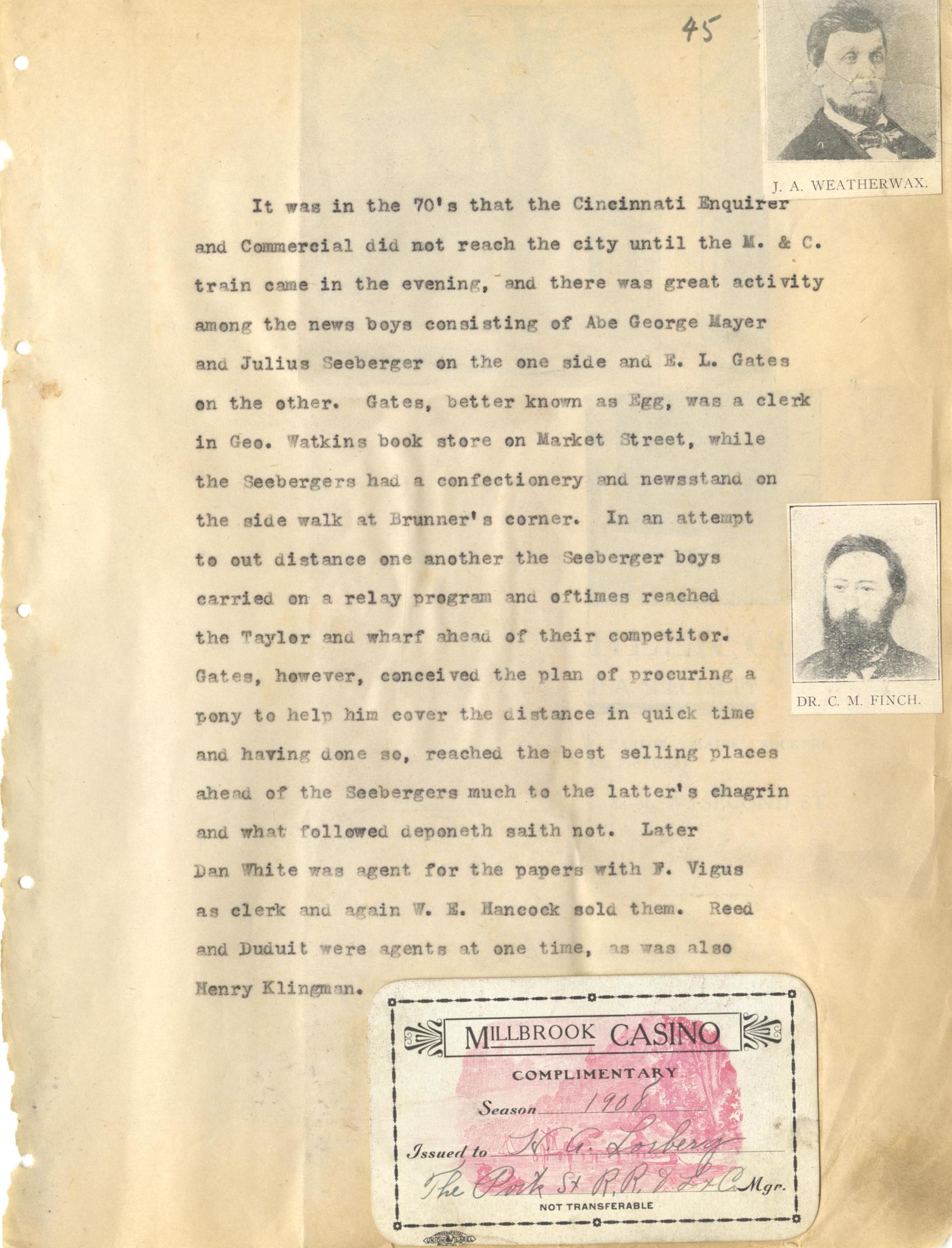 J. A. Weatherwax; Dr. C. M. Finch; Cincinnati Enquirer; M. & C. Train; Ave George Mayer; Julius Seeberger; E. L. Gates; Dan White; F. Vigus; W. E. Hancock; Henry Klingman; Millbrook Casino (1908)